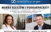 Marka Rzeszów i Podkarpackie?! Debata BIZNESiSTYL.pl 