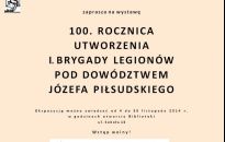 Wystawa w 100-lecie utworzenia I Brygady Legionów