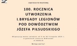 Wystawa w 100-lecie utworzenia I Brygady Legionów