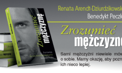 Kto dziś zrozumie mężczyznę?! Już w piątek można spróbować!