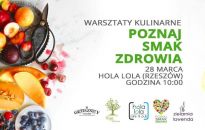 Warsztaty kulinarne Poznaj Smak Zdrowia