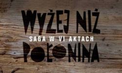 W piątek w Baligrodzie "Siemaszka" powędruje "Wyżej niż połonina"