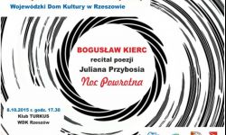 Bogusław Kierc z recitalem poezji Przybosia w rzeszowskim WDK-u