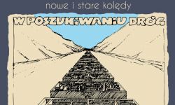 "Nowe i stare kolędy. W poszukiwaniu dróg" Zbigniewa Preisnera