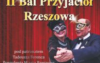 II Bal Przyjaciół Rzeszowa. Bal, jak drzewiej bywało