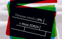 Filmowy wtorek z IPN. 