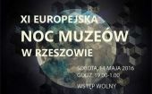 W sobotę XI Europejska Noc Muzeów w Rzeszowie - Konkurs!