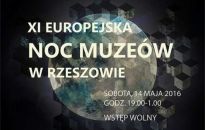W sobotę XI Europejska Noc Muzeów w Rzeszowie - Konkurs!