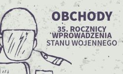 35. rocznica wprowadzenia stanu wojennego. Program obchodów