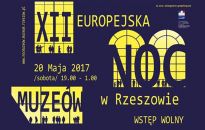 XII Europejska Noc Muzeów na Podkarpaciu. Co warto zobaczyć 
