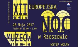 XII Europejska Noc Muzeów na Podkarpaciu. Co warto zobaczyć 