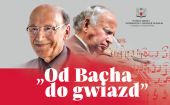 "Od Bacha do gwiazd" - ks. prof. Michał Heller i prof. Jakowicz zapraszają