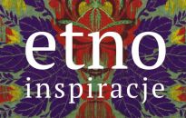 Kiermasz Etnoinspiracje: Kup dobre, polskie rzemiosło od artystów i rzemieślników