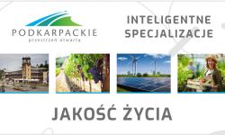 Cykl o inteligentnych specjalizacjach województwa podkarpackiego. Czas na jakość życia