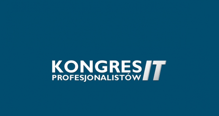 Kongres Profesjonalistów IT - O nowych trendach i rozwiązaniach technologicznych